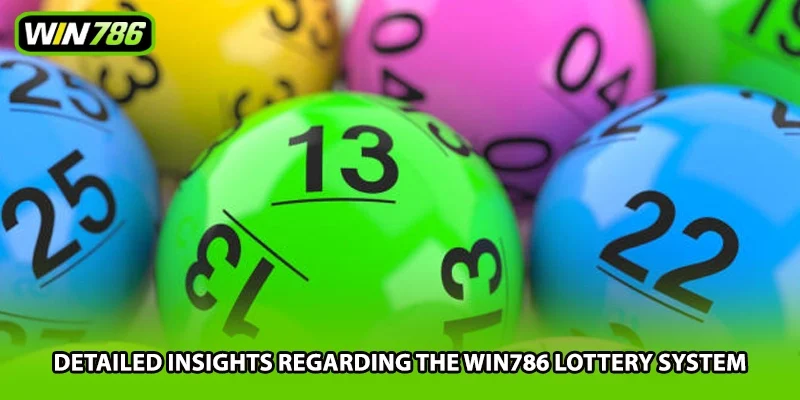 Detailed insights regarding the Win786 lottery system
