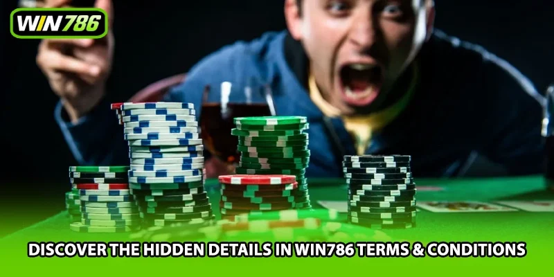 Discover the hidden details in Win786 terms & conditions