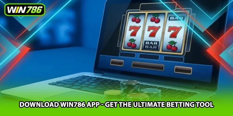 Download Win786 App - Get The Ultimate Betting Tool