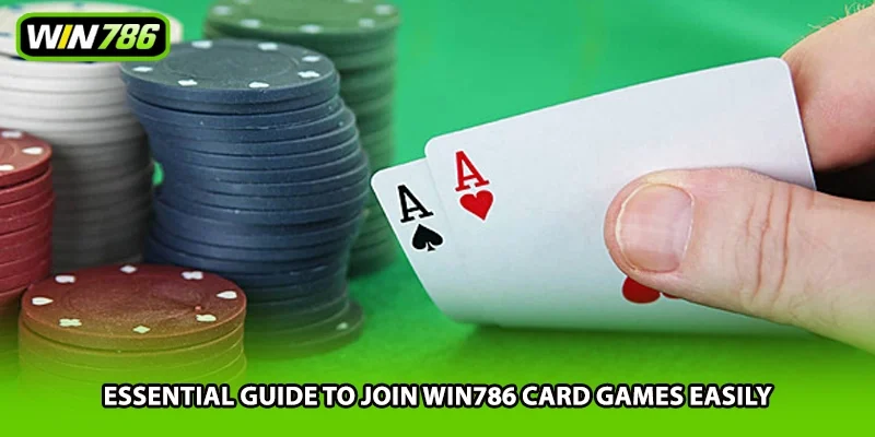 Essential guide to join Win786 card games easily