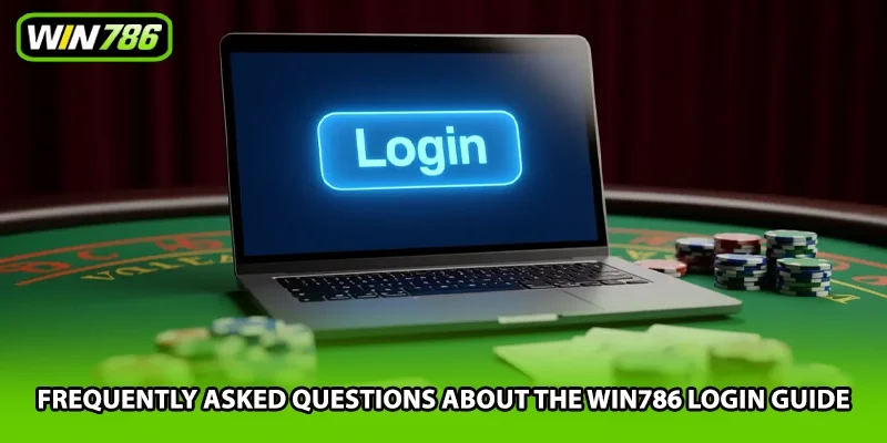 Frequently asked questions about the Win786 login guide