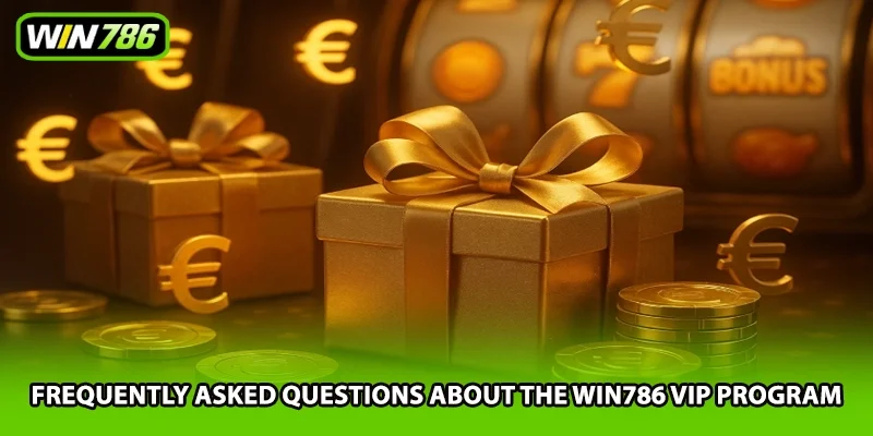 Frequently asked questions about the Win786 vip program