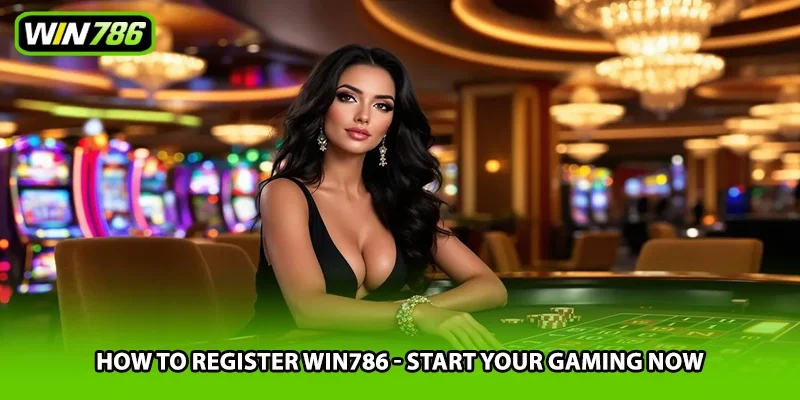 How To Register Win786 - Start Your Gaming Now