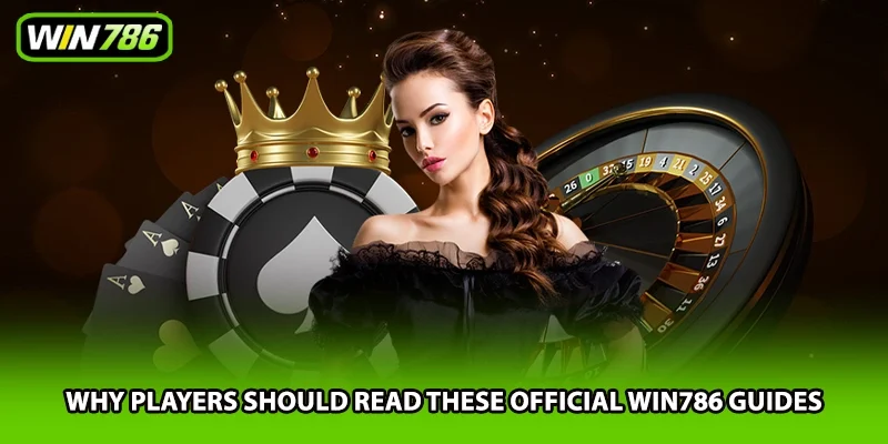 Why players should read these official Win786 guides